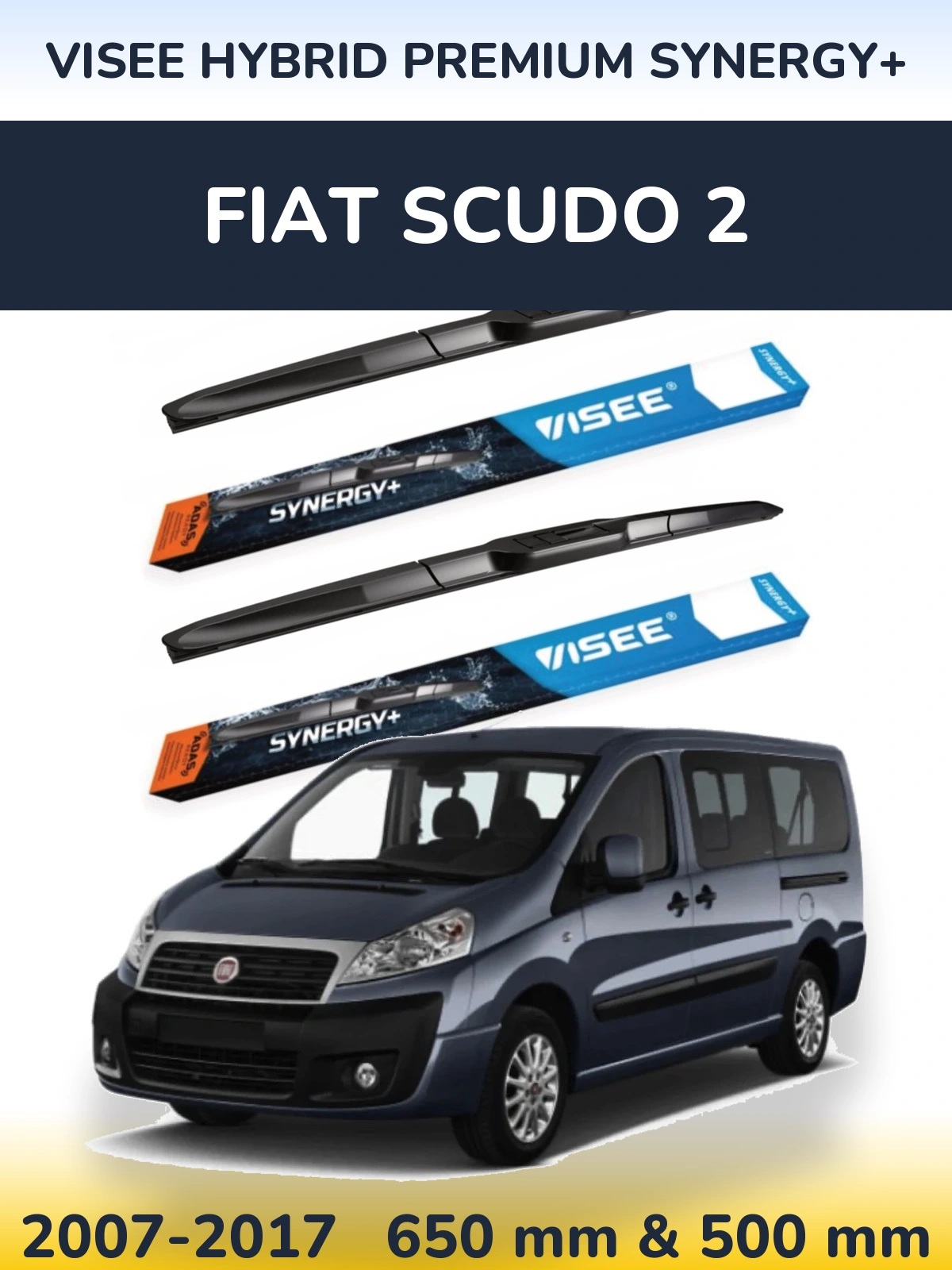 Front wiper blade set VISEE HYBRID PREMIUM SYNERGY+ 650 & 500 mm for Fiat Scudo 2 2007-2017