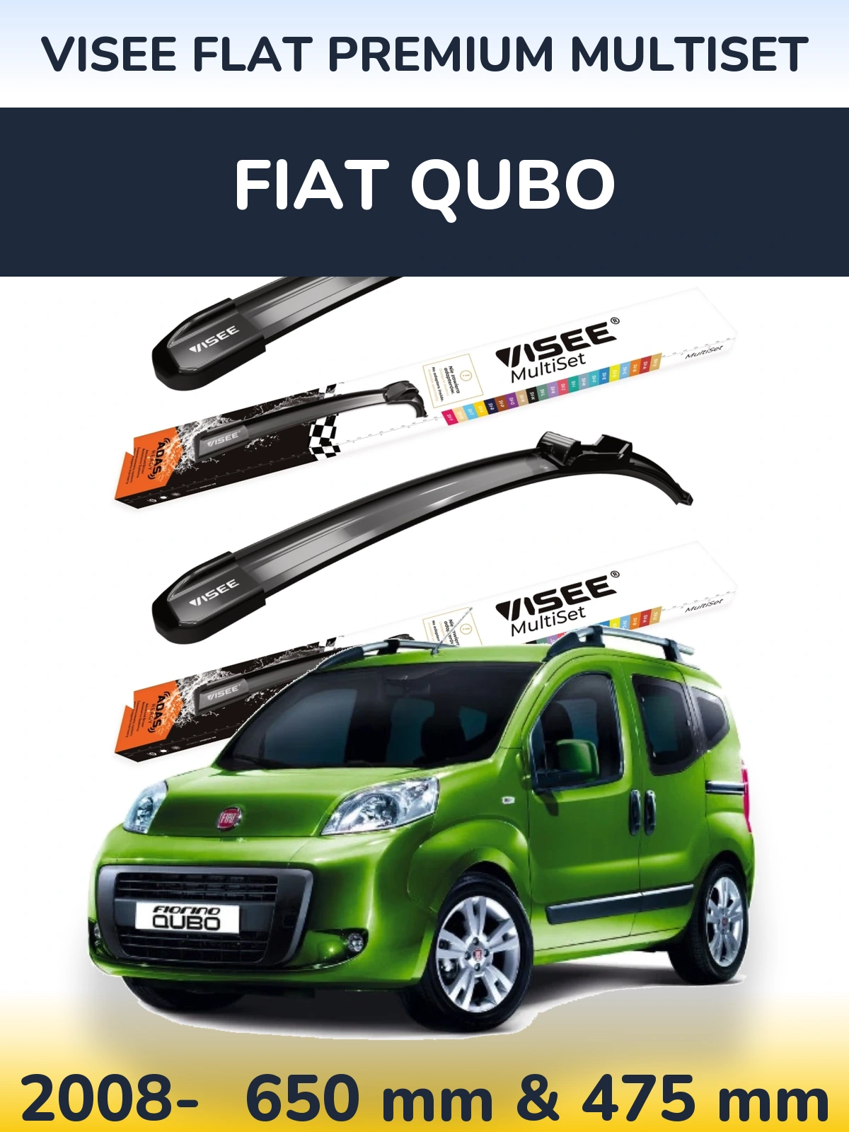 Front wiper blade set VISEE FLAT PREMIUM MultiSet 650 & 475 mm for Fiat Qubo 2008-2026