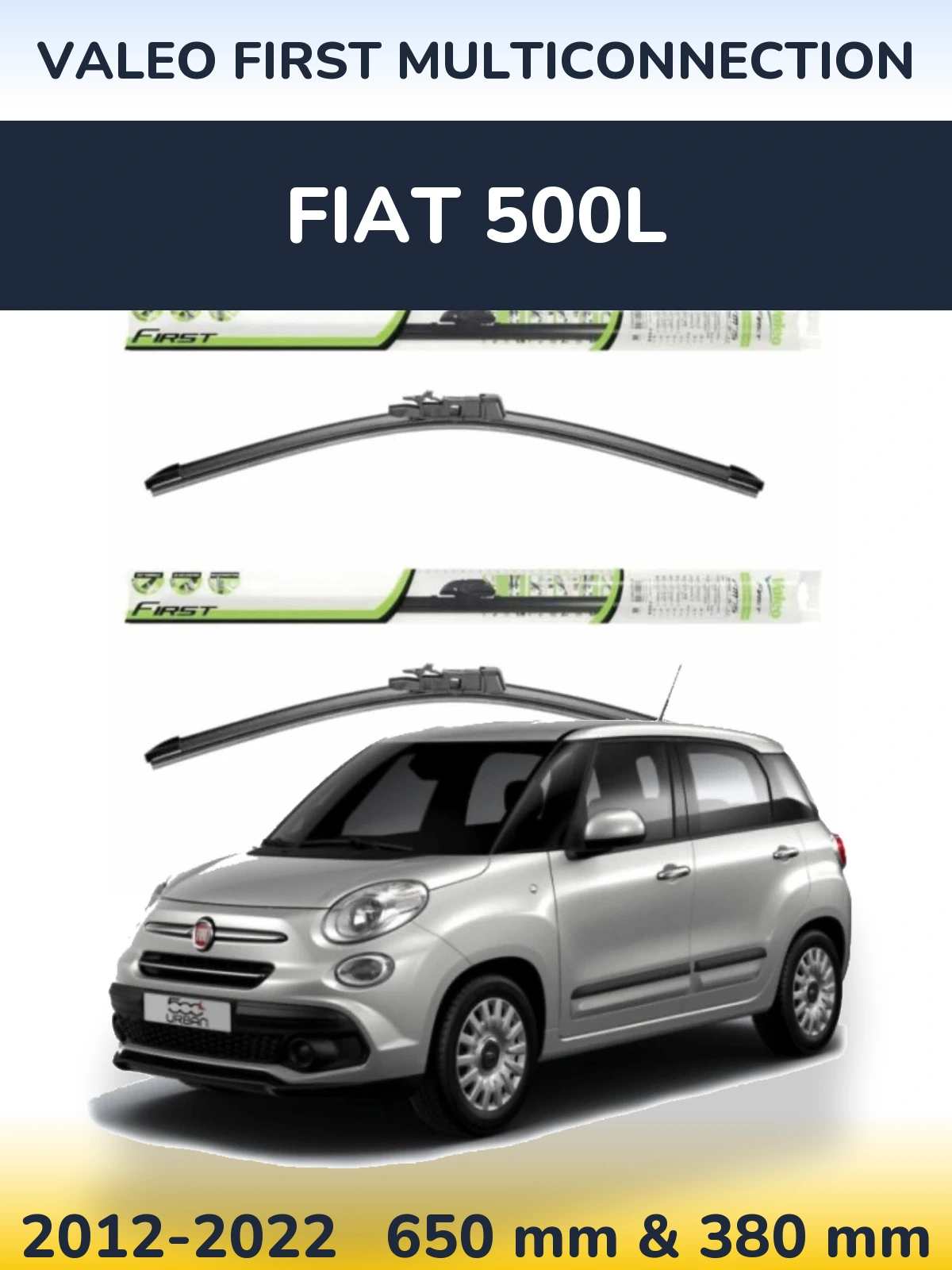 Комплект передніх щіток Valeo First MultiConnection 650 & 380 мм для Fiat 500L 2012-2022