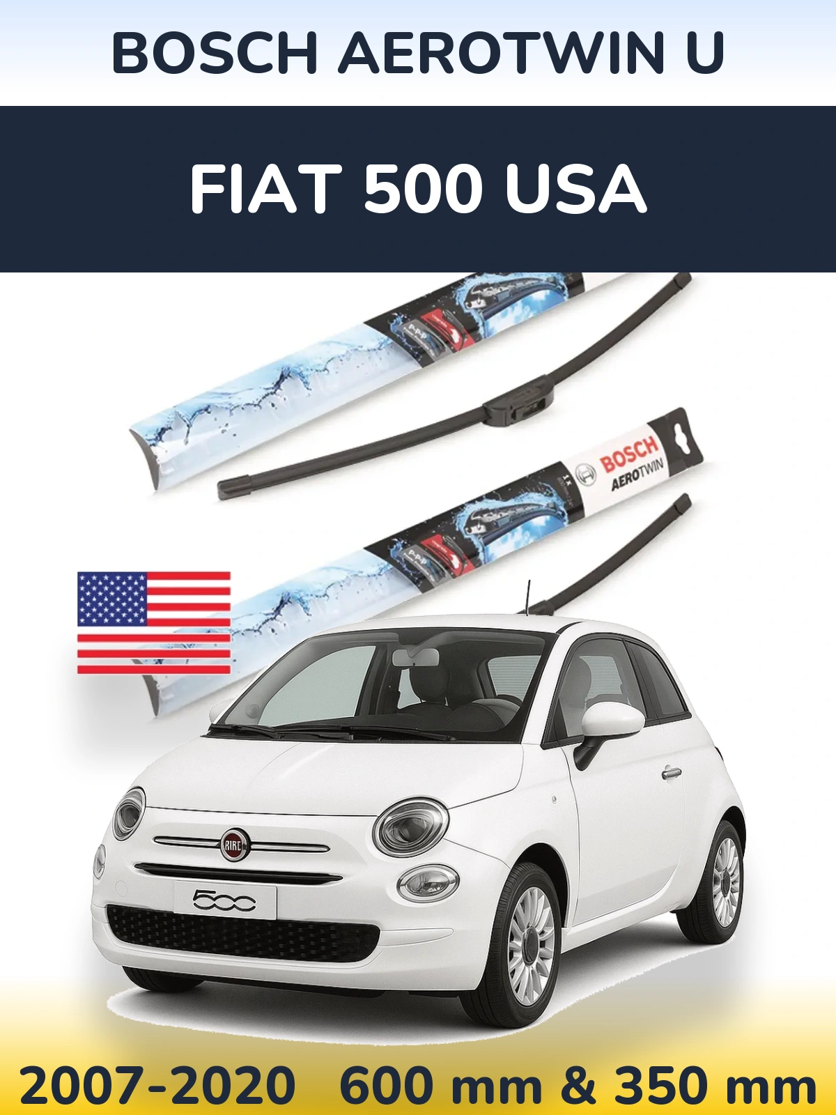 Front wiper blade set BOSCH AeroTwin U 600 & 350 mm for Fiat 500 USA 2007-2020