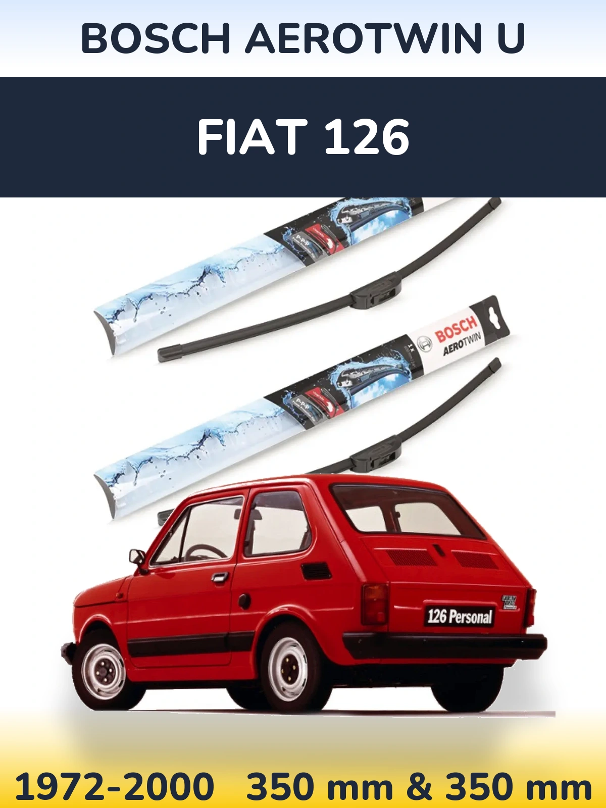 Комплект передніх щіток BOSCH AeroTwin U 350 & 350 мм для Fiat 126 1972-2000