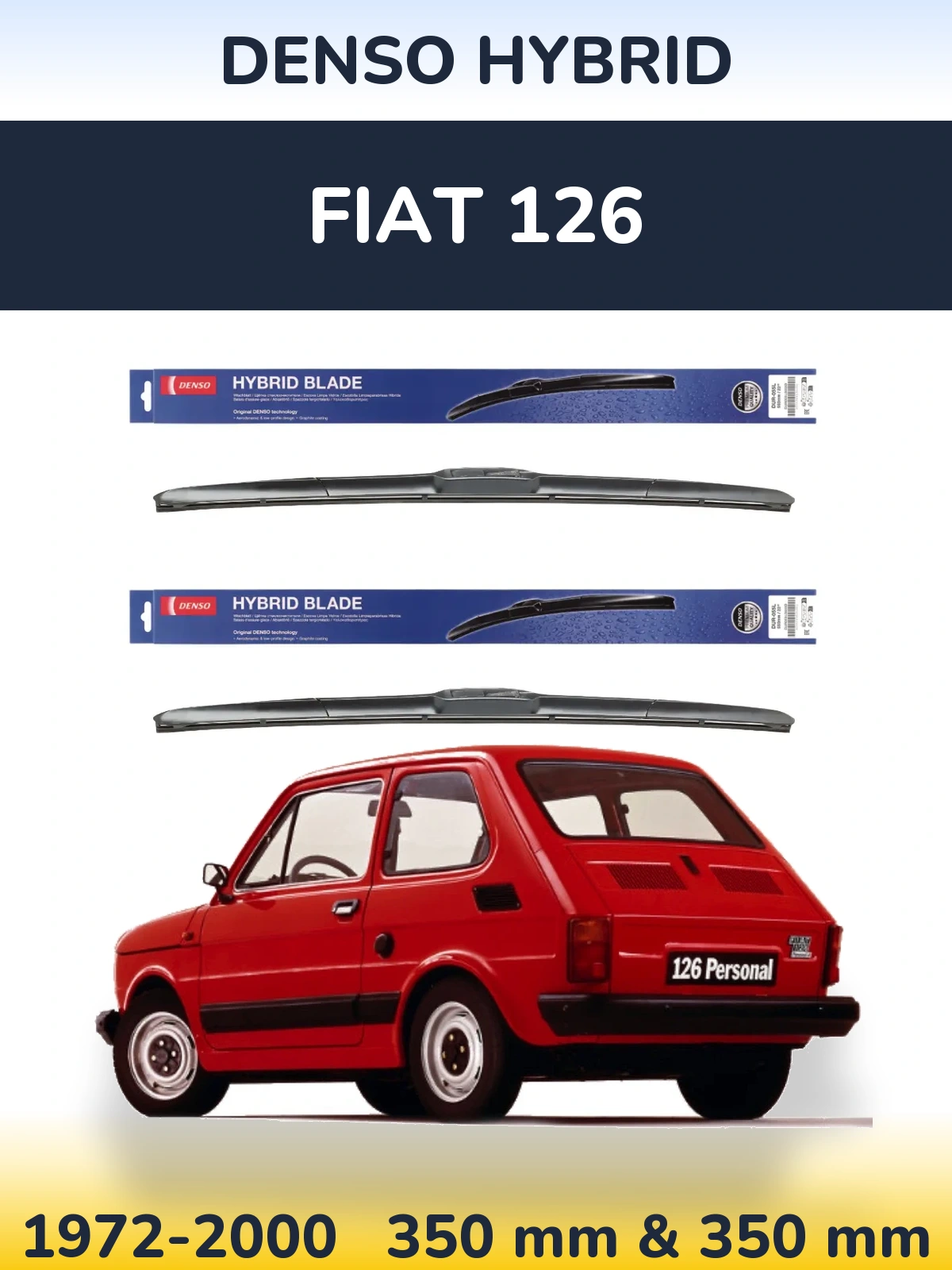 Front wiper blade set Denso Hybrid 350 & 350 mm for Fiat 126 1972-2000
