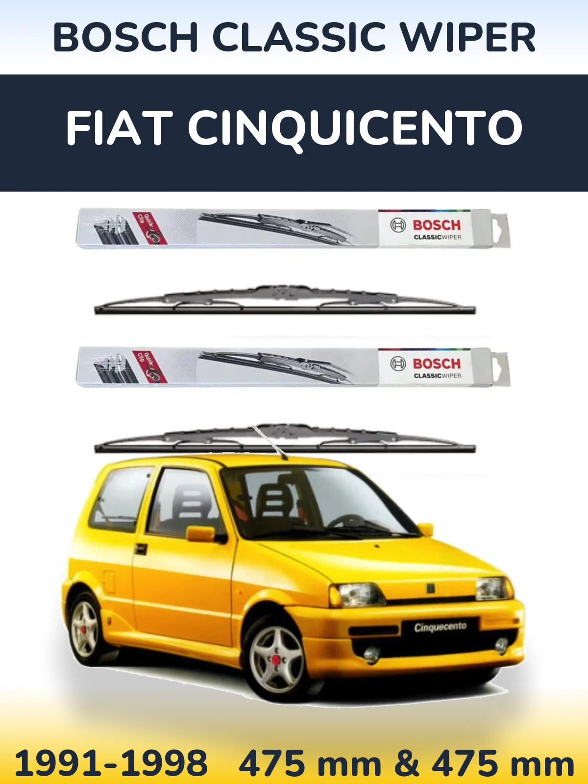 Front wiper blade set BOSCH Classic Wiper 475 & 475 mm for Fiat Cinquicento 1991-1998