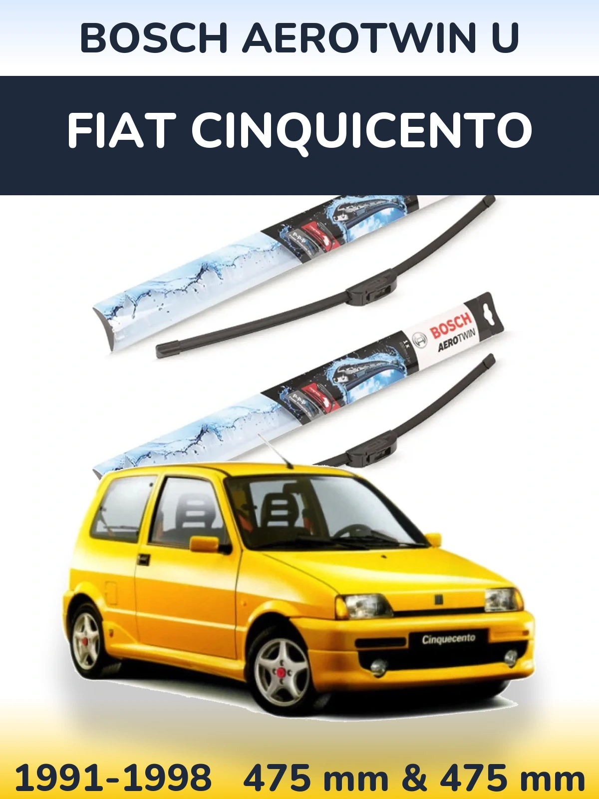 Комплект передних дворников BOSCH AeroTwin U 475 & 475 мм для Fiat Cinquicento 1991-1998