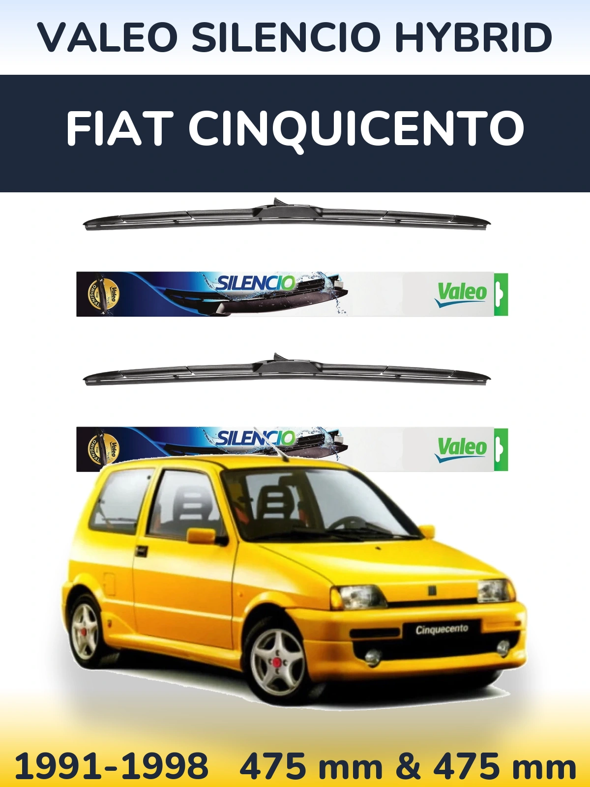 Комплект передних дворников Valeo Silencio Hybrid 475 & 475 мм для Fiat Cinquicento 1991-1998