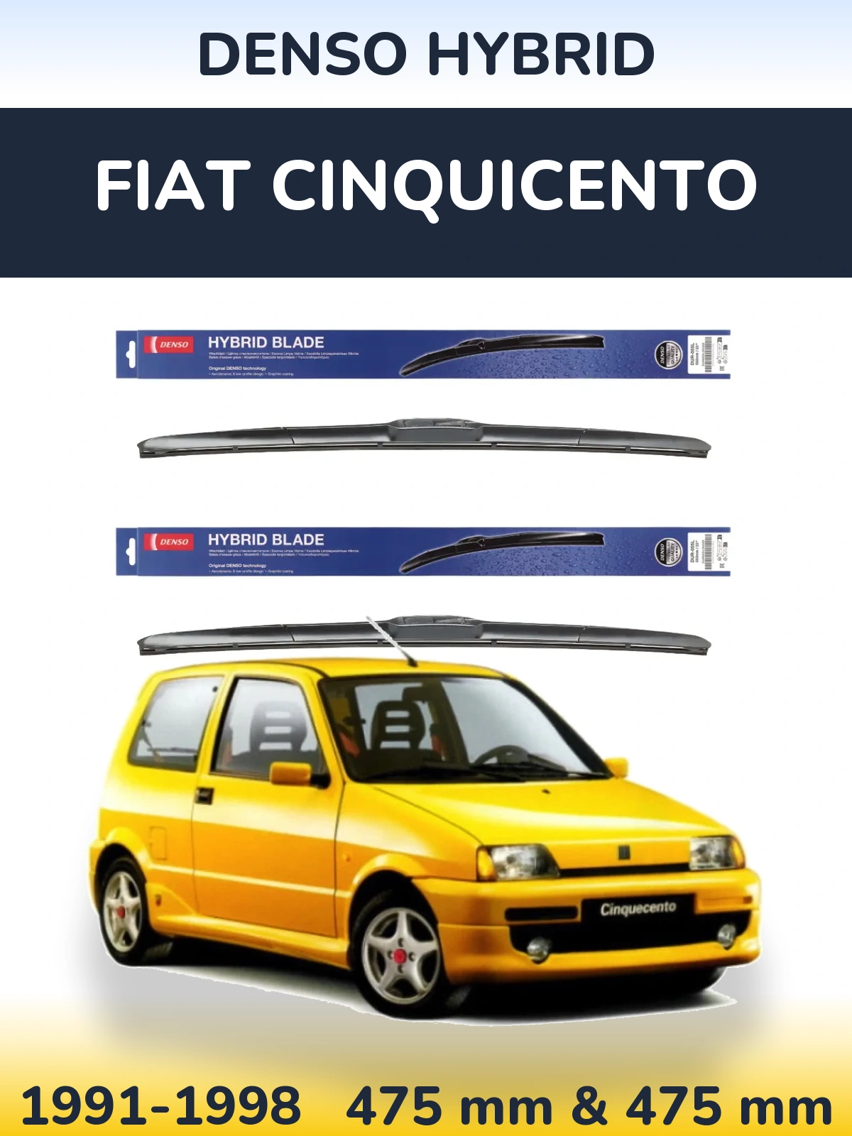 Front wiper blade set Denso Hybrid 475 & 475 mm for Fiat Cinquicento 1991-1998
