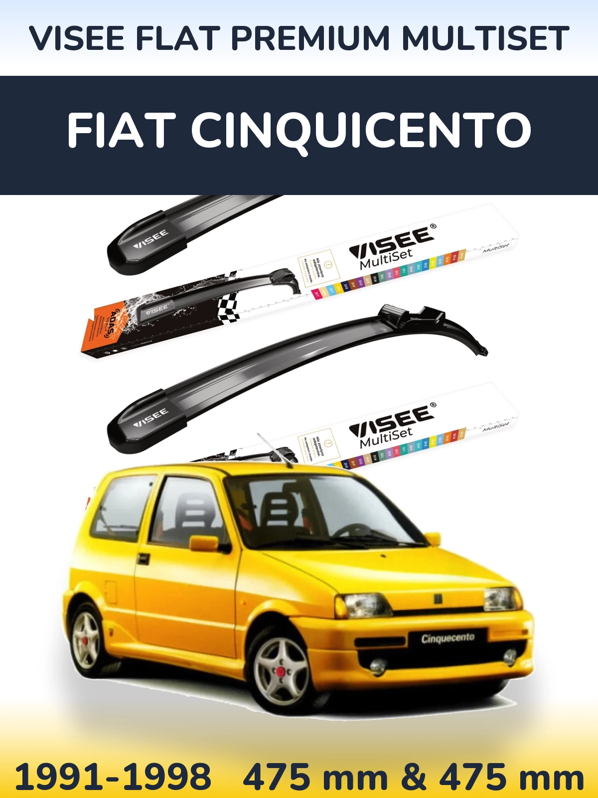 Front wiper blade set VISEE FLAT PREMIUM MultiSet 475 & 475 mm for Fiat Cinquicento 1991-1998