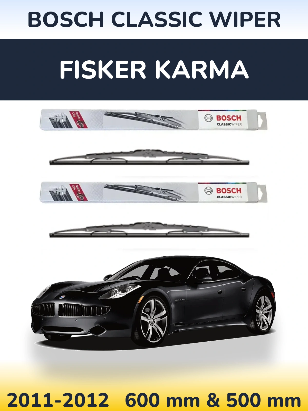 Front wiper blade set BOSCH Classic Wiper 600 & 500 mm for Fisker Karma 2011-2012