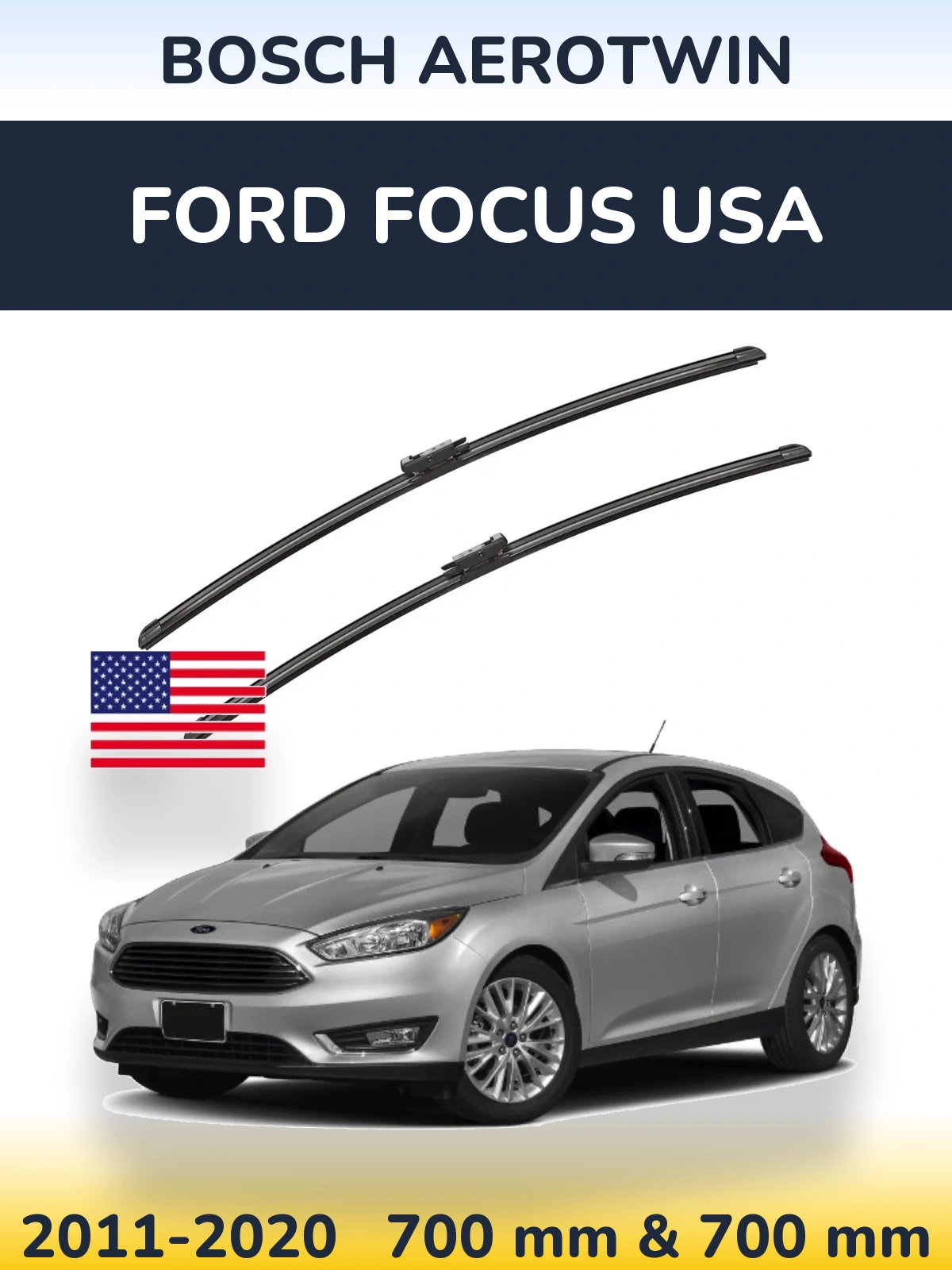 Front wiper blade set BOSCH AeroTwin 700 & 700 mm for Ford Focus USA 2011-2020