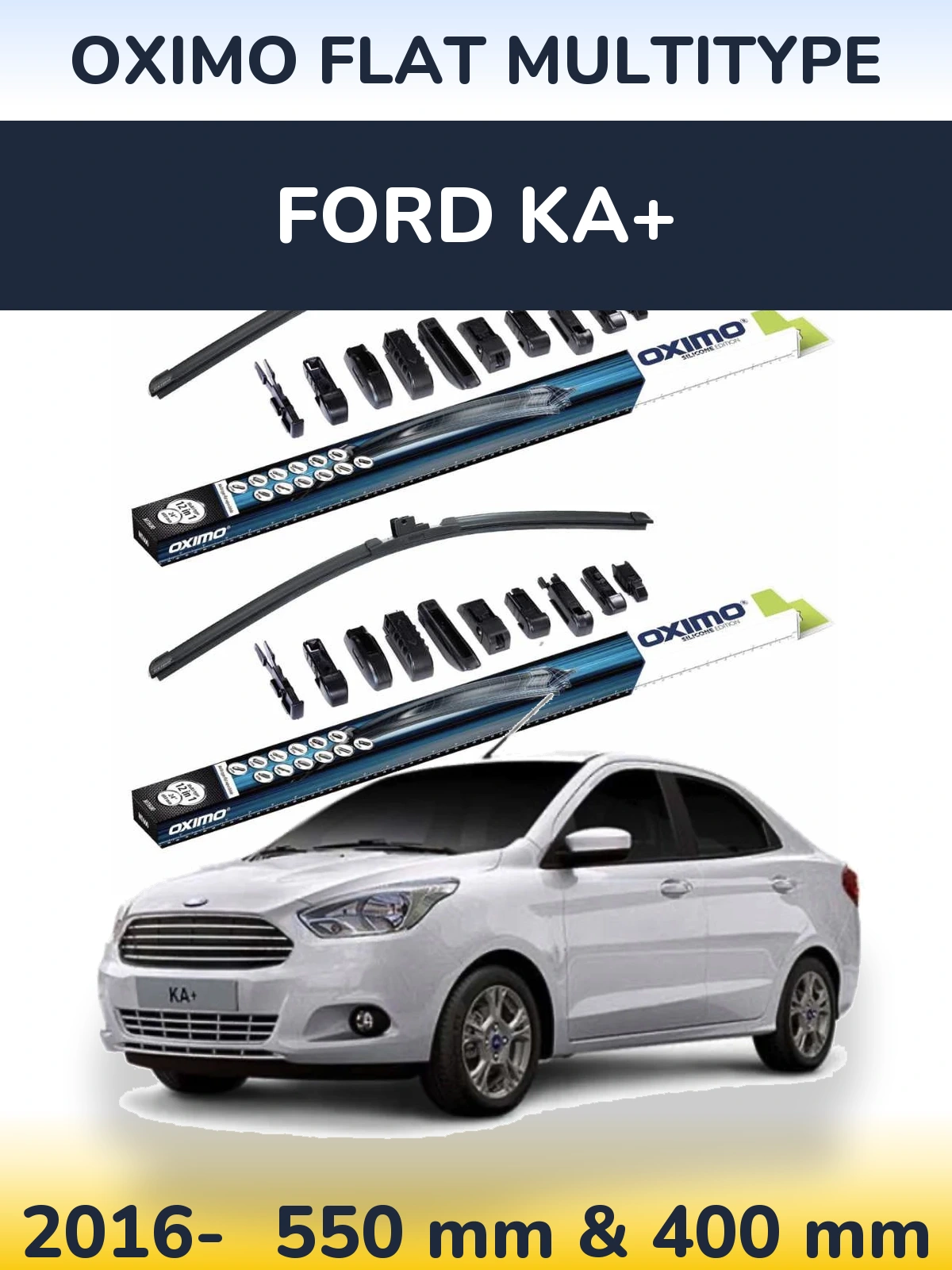 Front wiper blade set Oximo Flat MultiTipse 550 & 400 mm for Ford Ka+ 2016-2026