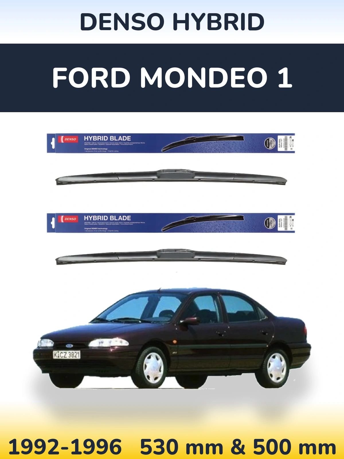 Front wiper blade set Denso Hybrid 530 & 500 mm for Ford Mondeo 1 1992-1996