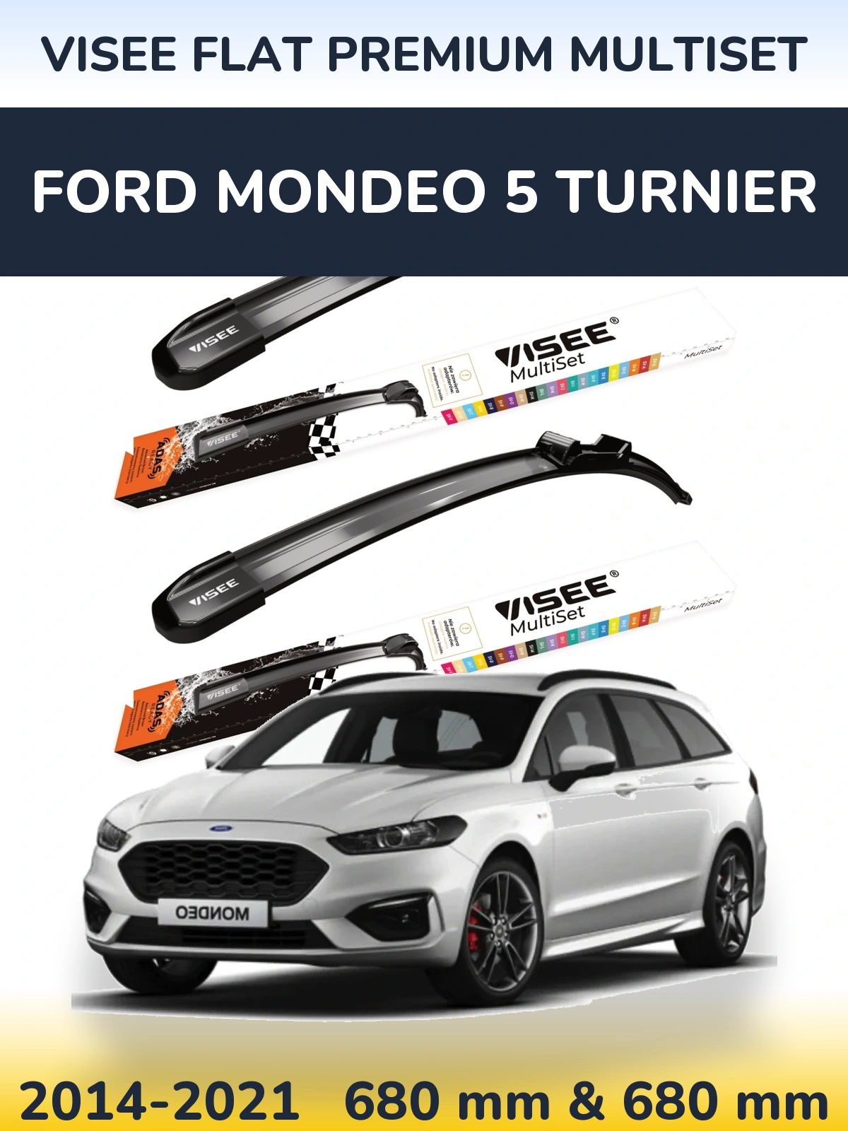 Комплект передніх щіток VISEE FLAT PREMIUM MultiSet 680 & 680 мм для Ford Mondeo 5 Turnier 2014-2021