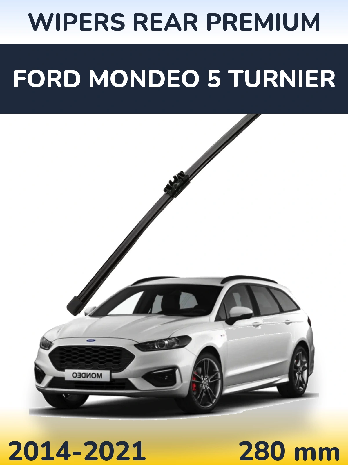 Задня щітка WIPERS REAR PREMIUM 280 мм для Ford Mondeo 5 Turnier 2014-2021