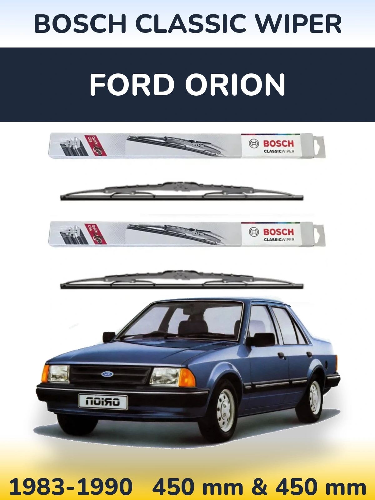 Комплект передних дворников BOSCH Classic Wiper 450 & 450 мм для Ford Orion 1983-1990