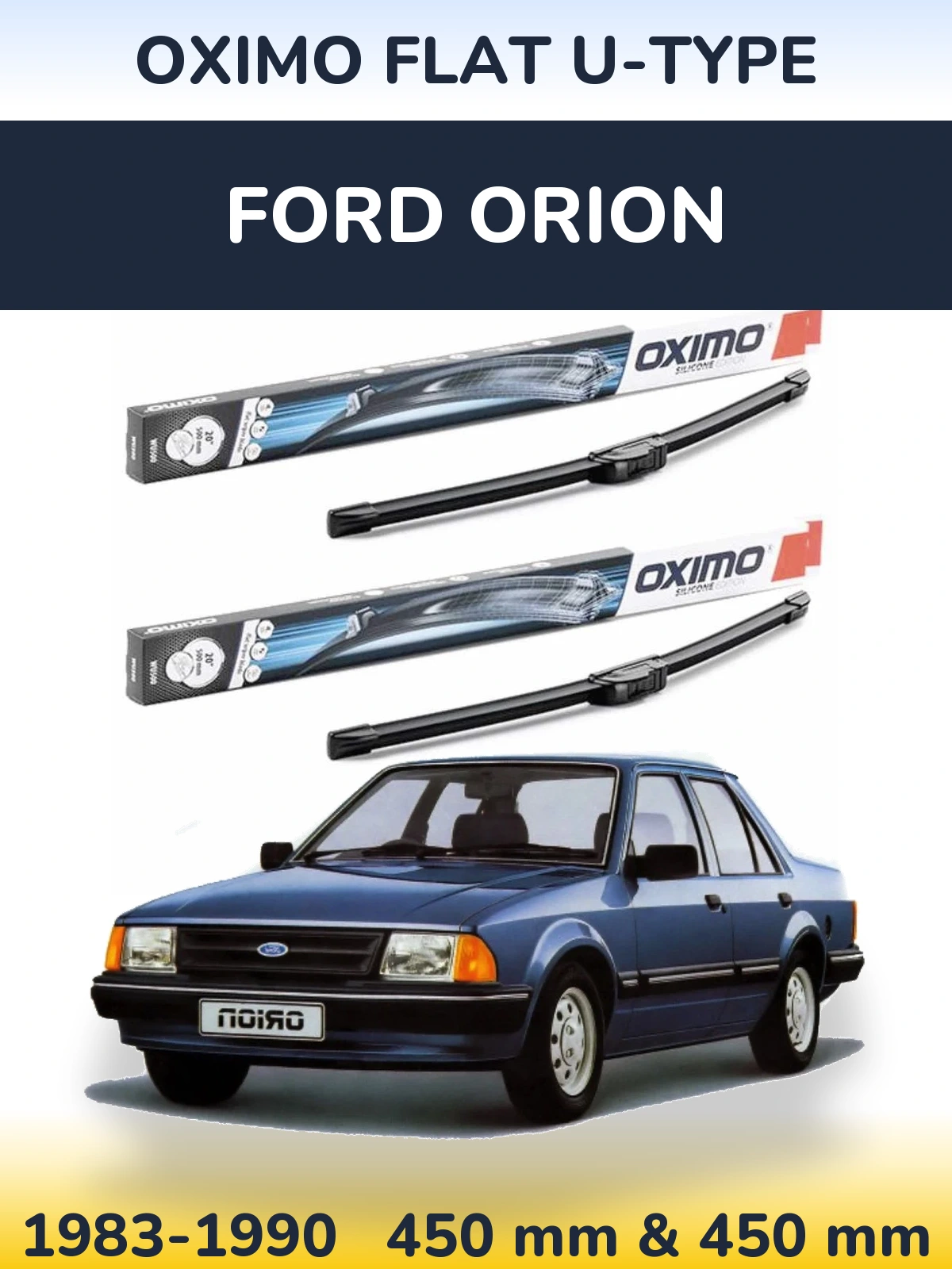 Комплект передніх щіток Oximo Flat U-type 450 & 450 мм для Ford Orion 1983-1990