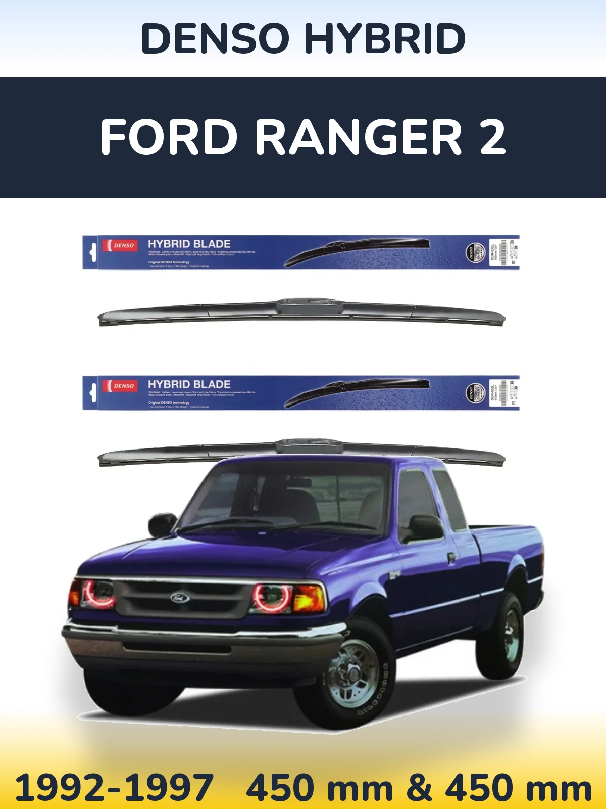 Front wiper blade set Denso Hybrid 450 & 450 mm for Ford Ranger 2 1992-1997