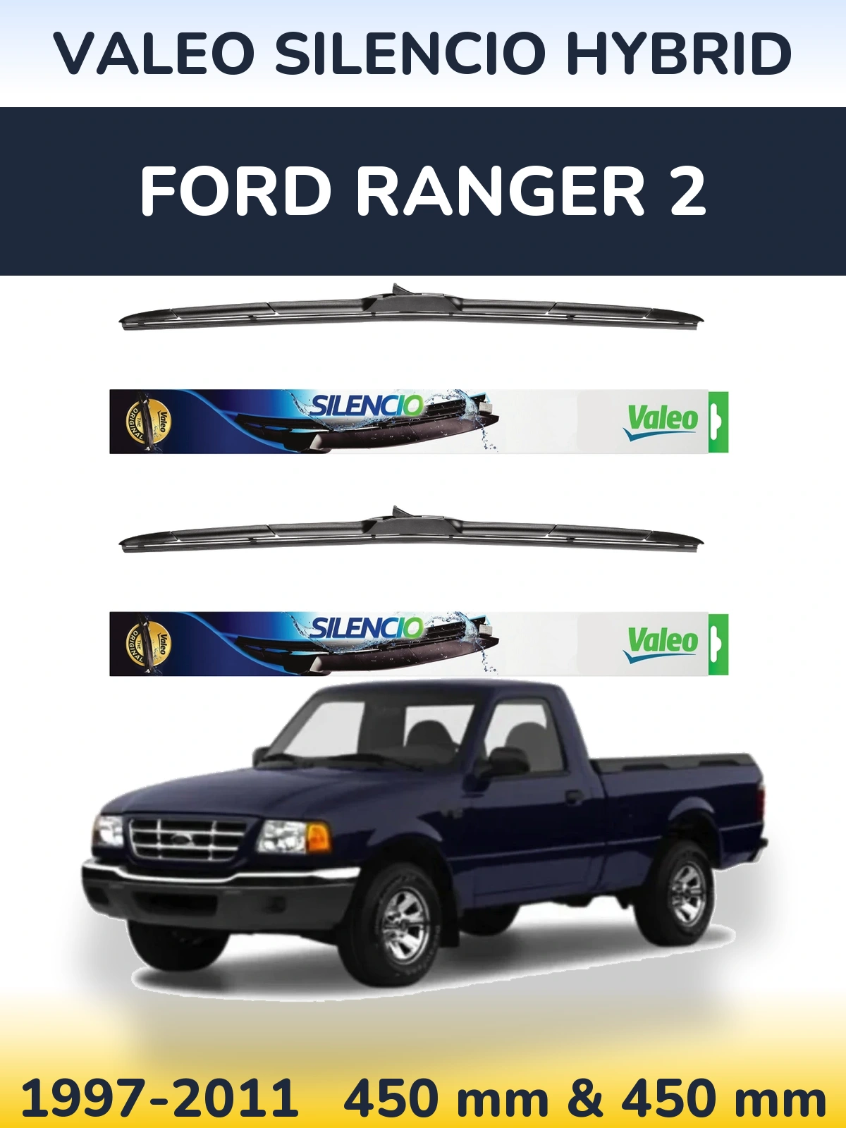 Front wiper blade set Valeo Silencio Hybrid 450 & 450 mm for Ford Ranger 2 1997-2011