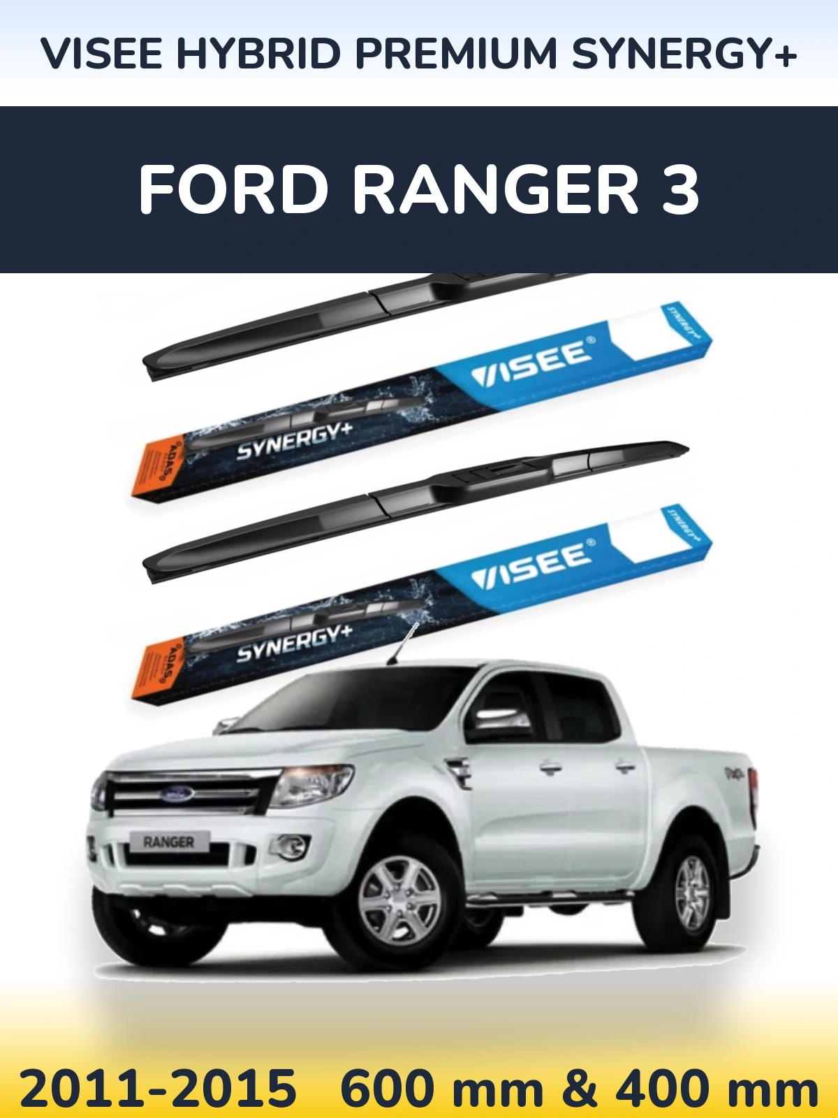 Комплект передних дворников VISEE HYBRID PREMIUM SYNERGY+ 600 & 400 мм для Ford Ranger 3 2011-2015
