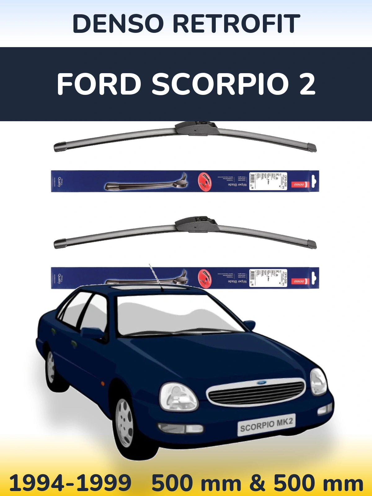 Front wiper blade set Denso Retrofit 500 & 500 mm for Ford Scorpio 2 1994-1999