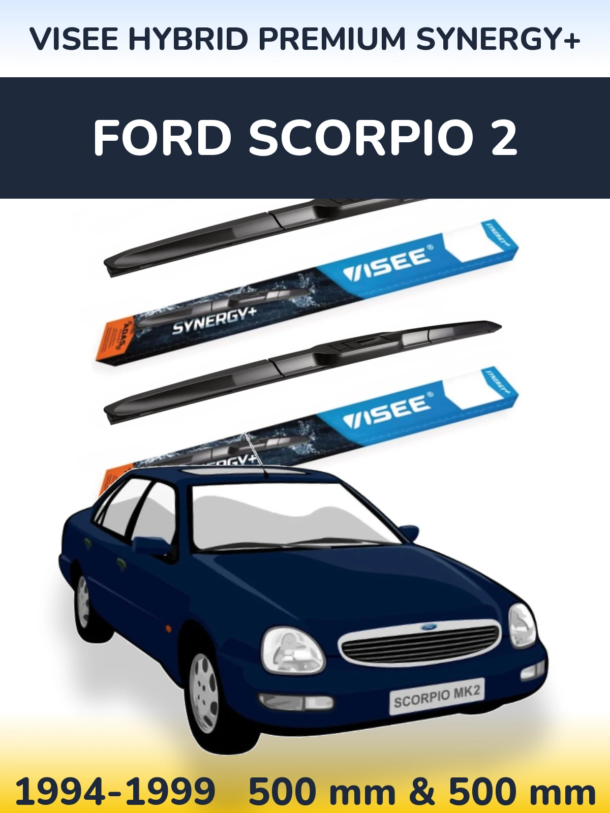 Front wiper blade set VISEE HYBRID PREMIUM SYNERGY+ 500 & 500 mm for Ford Scorpio 2 1994-1999