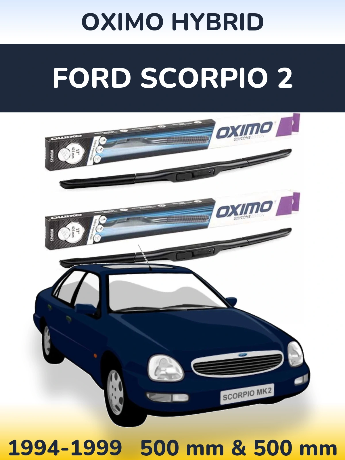 Комплект передних дворников Oximo Hybrid 500 & 500 мм для Ford Scorpio 2 1994-1999