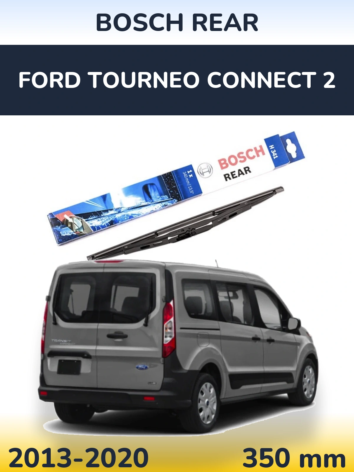 Задня щітка BOSCH Rear 340 мм для Ford Tourneo Connect 2 2013-2020