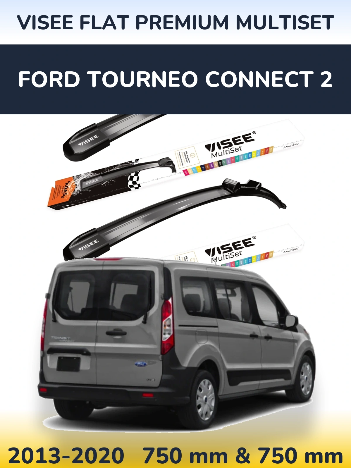 Front wiper blade set VISEE FLAT PREMIUM MultiSet 750 & 750 mm for Ford Tourneo Connect 2 2013-2020