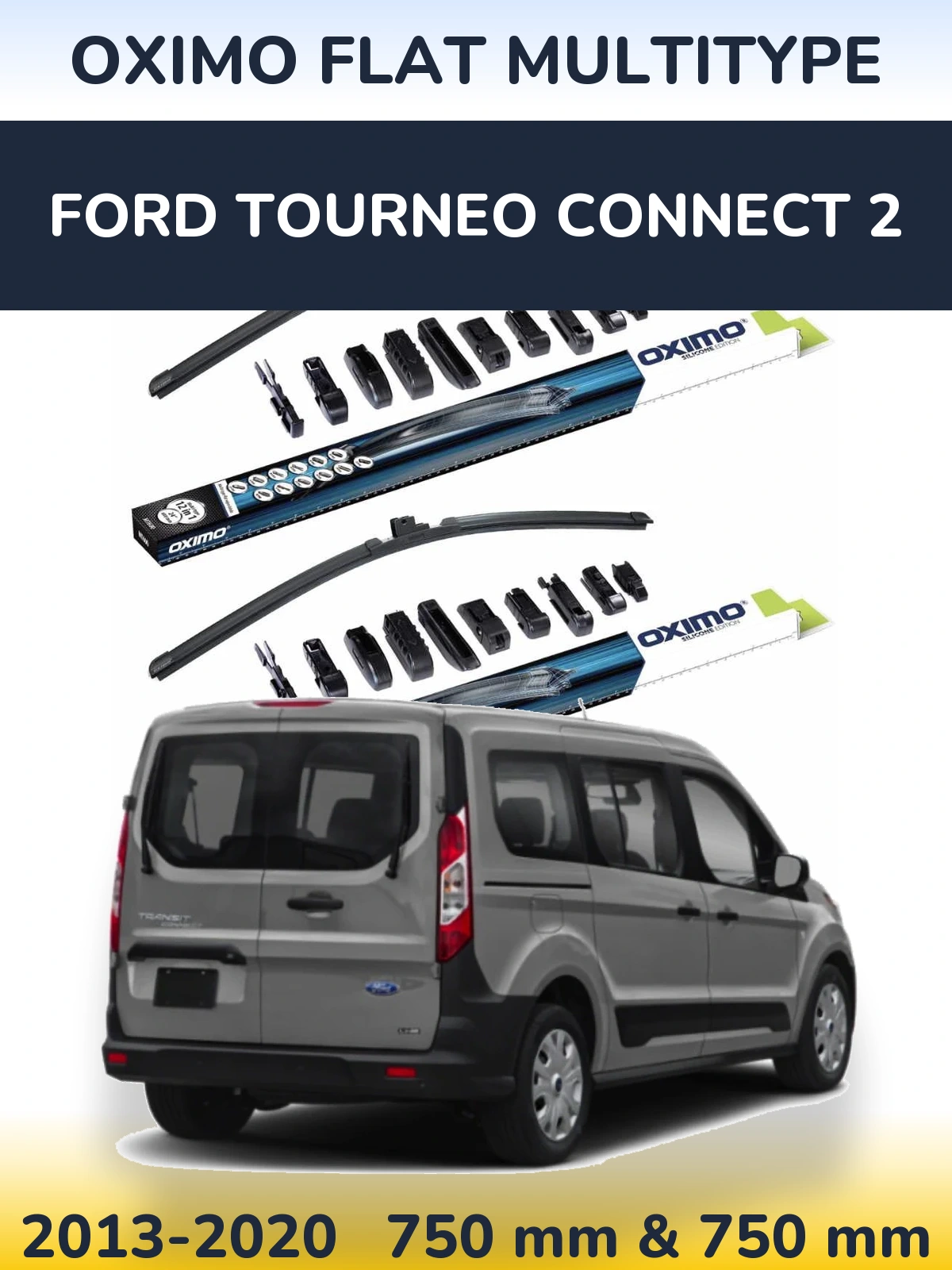 Front wiper blade set Oximo Flat MultiTipse 750 & 750 mm for Ford Tourneo Connect 2 2013-2020