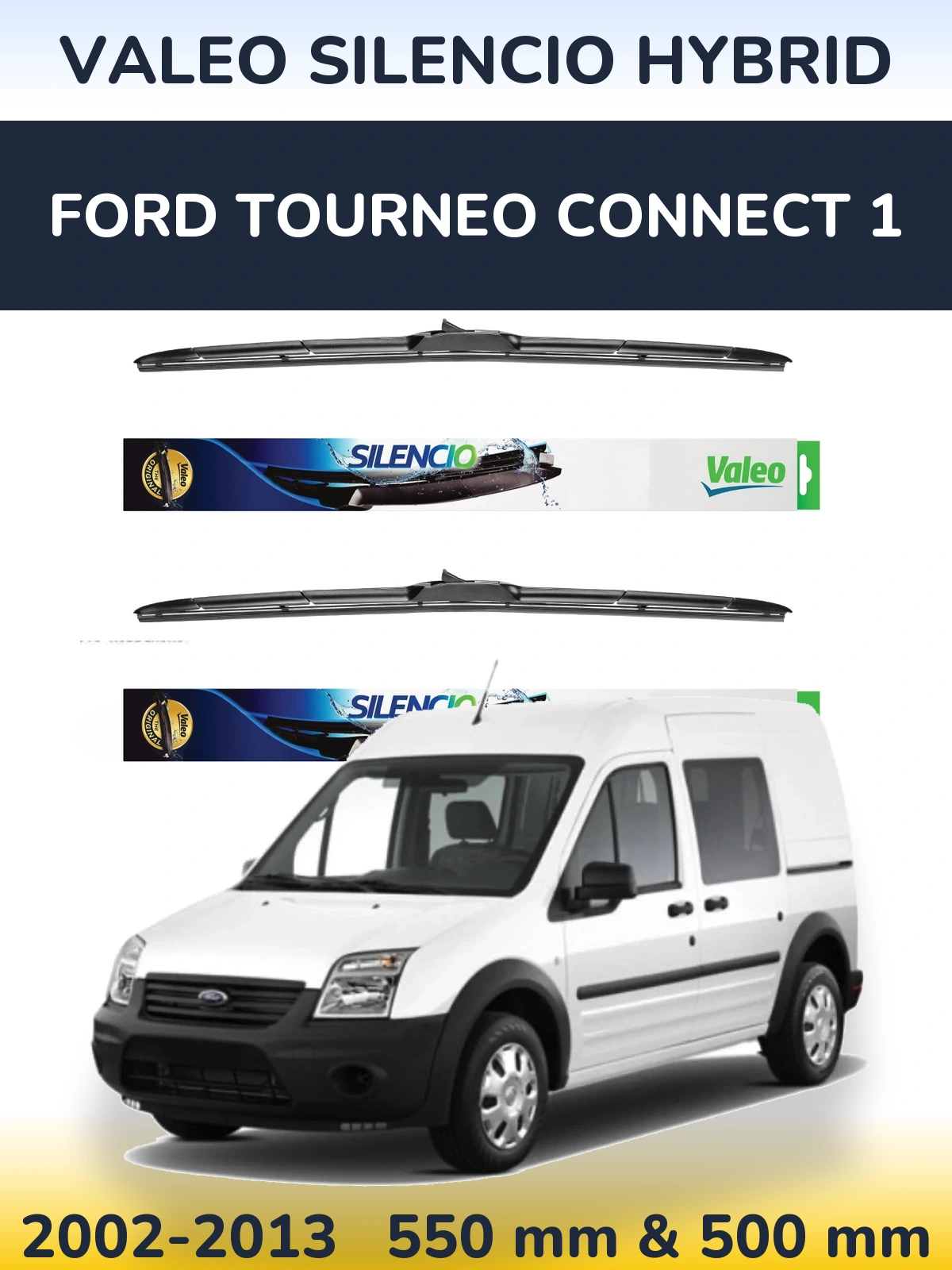 Front wiper blade set Valeo Silencio Hybrid 550 & 500 mm for Ford Tourneo Connect 1 2002-2013