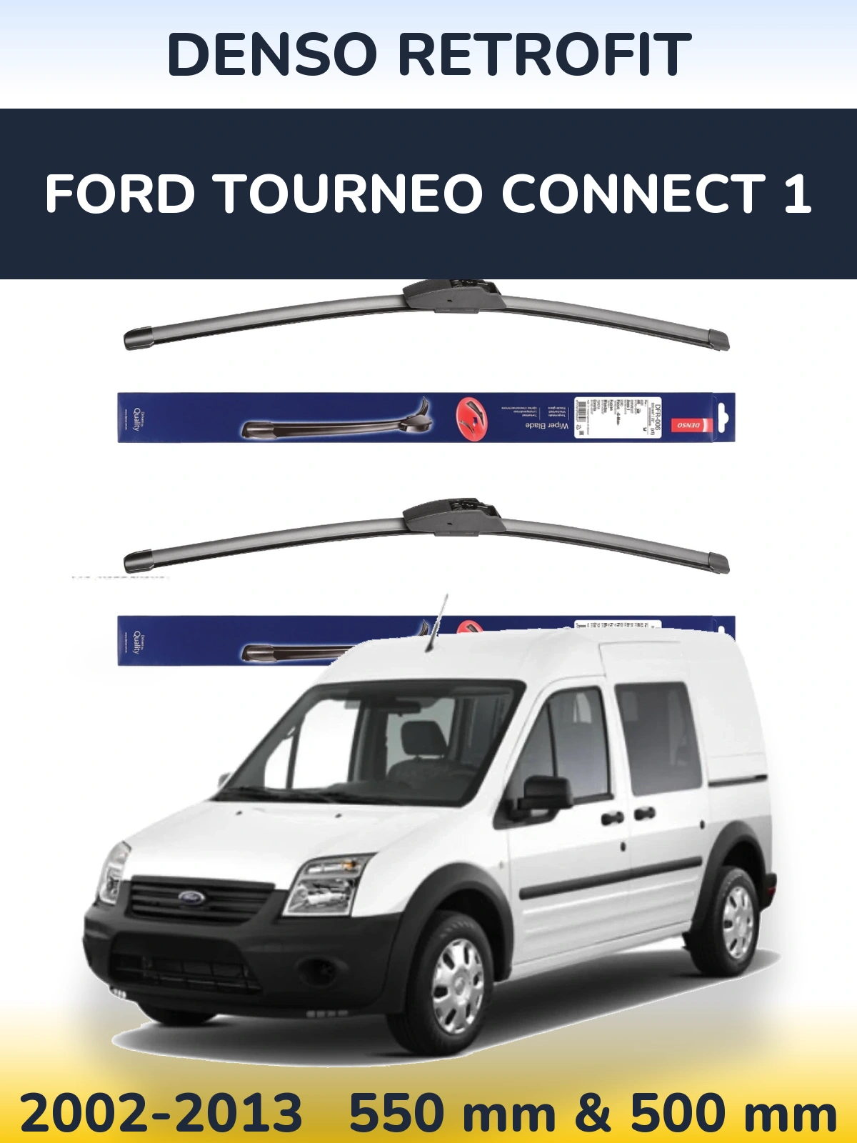 Front wiper blade set Denso Retrofit 550 & 500 mm for Ford Tourneo Connect 1 2002-2013