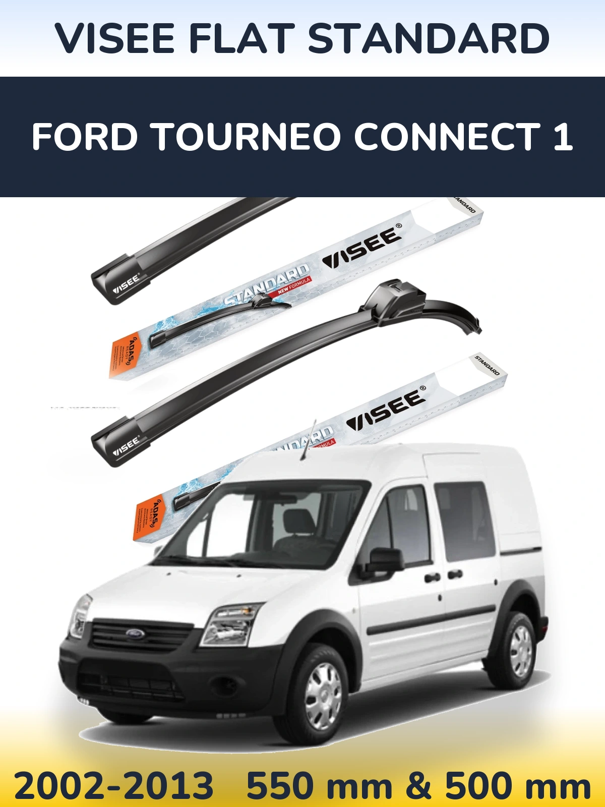 Front wiper blade set VISEE FLAT STANDARD 550 & 500 mm for Ford Tourneo Connect 1 2002-2013