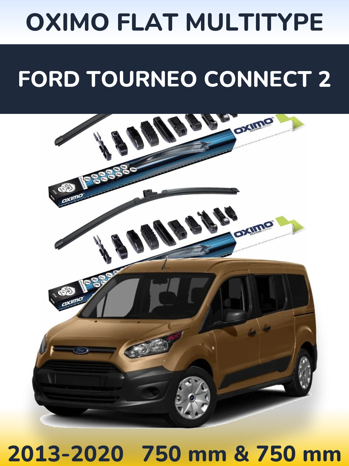 Front wiper blade set Oximo Flat MultiTipse 750 & 750 mm for Ford Tourneo Connect 2 2013-2020