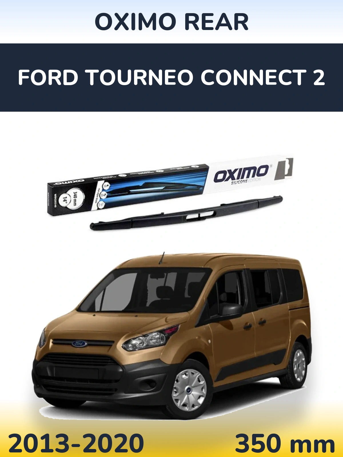 Rear wiper blade Oximo Rear 350 mm for Ford Tourneo Connect 2 2013-2020