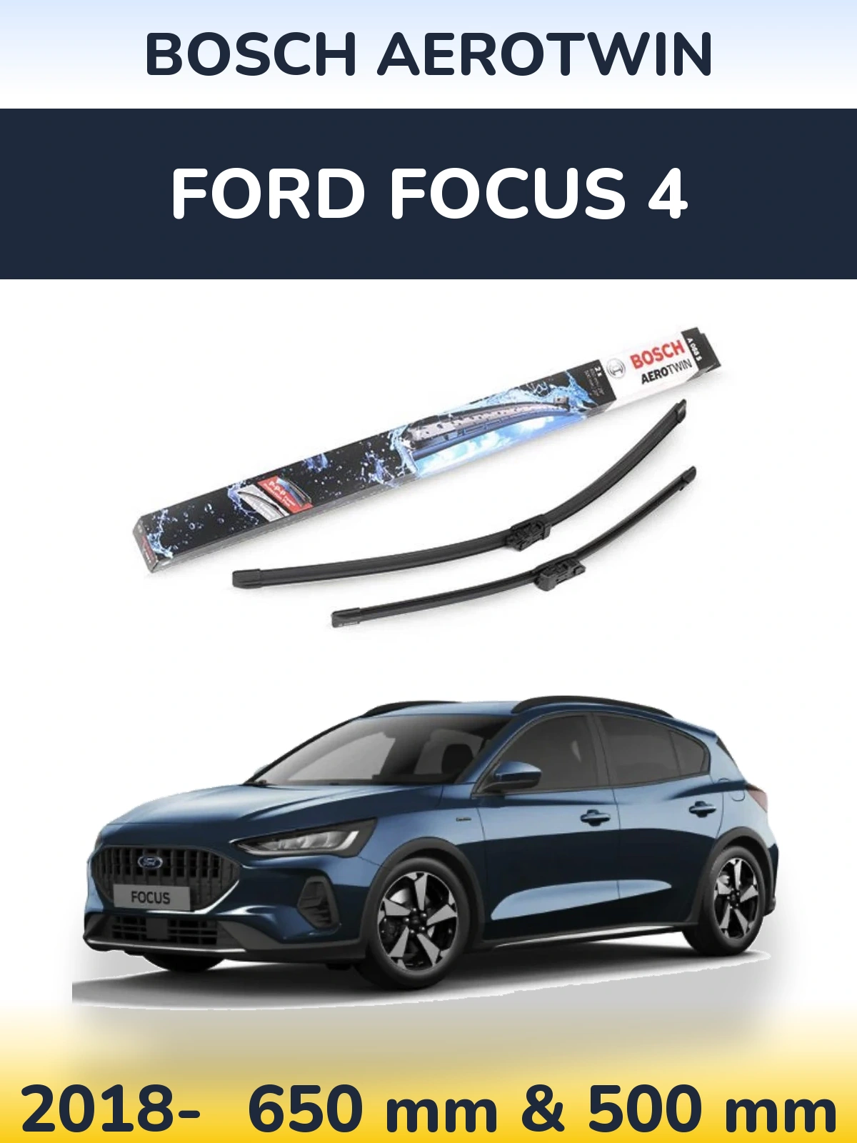 Front wiper blade set BOSCH AeroTwin 650 & 500 mm for Ford Focus 4 2018-2026