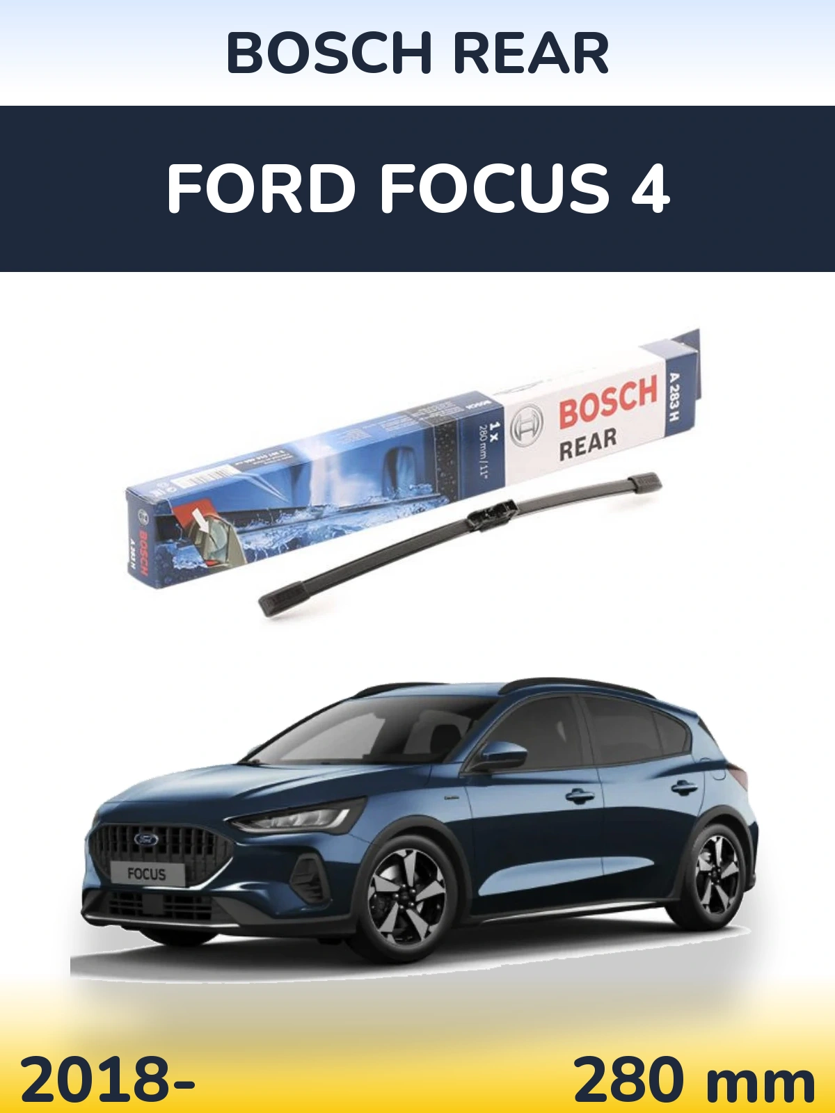 Rear wiper blade BOSCH Rear 280 mm for Ford Focus 4 2018-2026