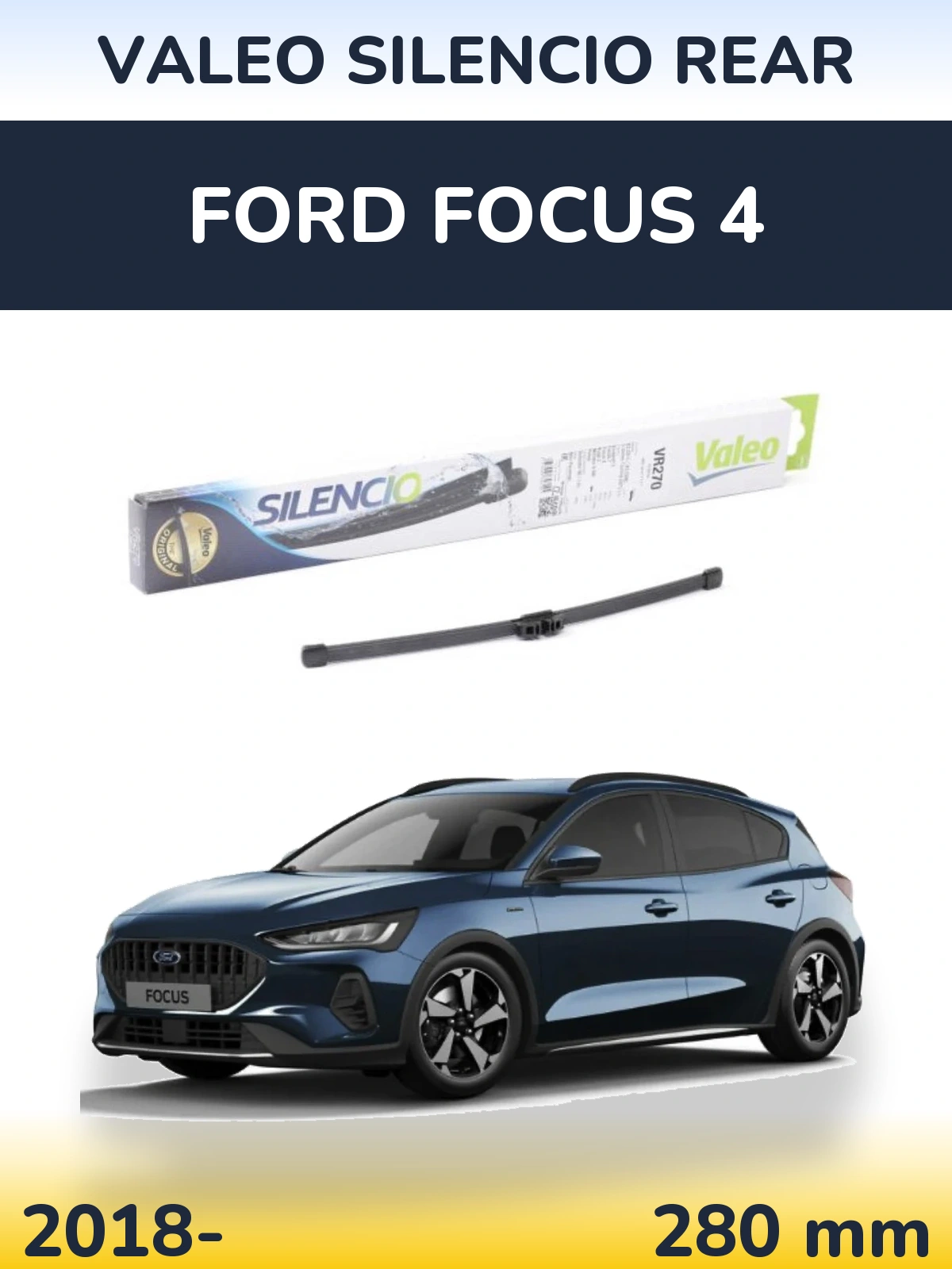 Rear wiper blade Valeo Silencio Rear 280 mm for Ford Focus 4 2018-2026