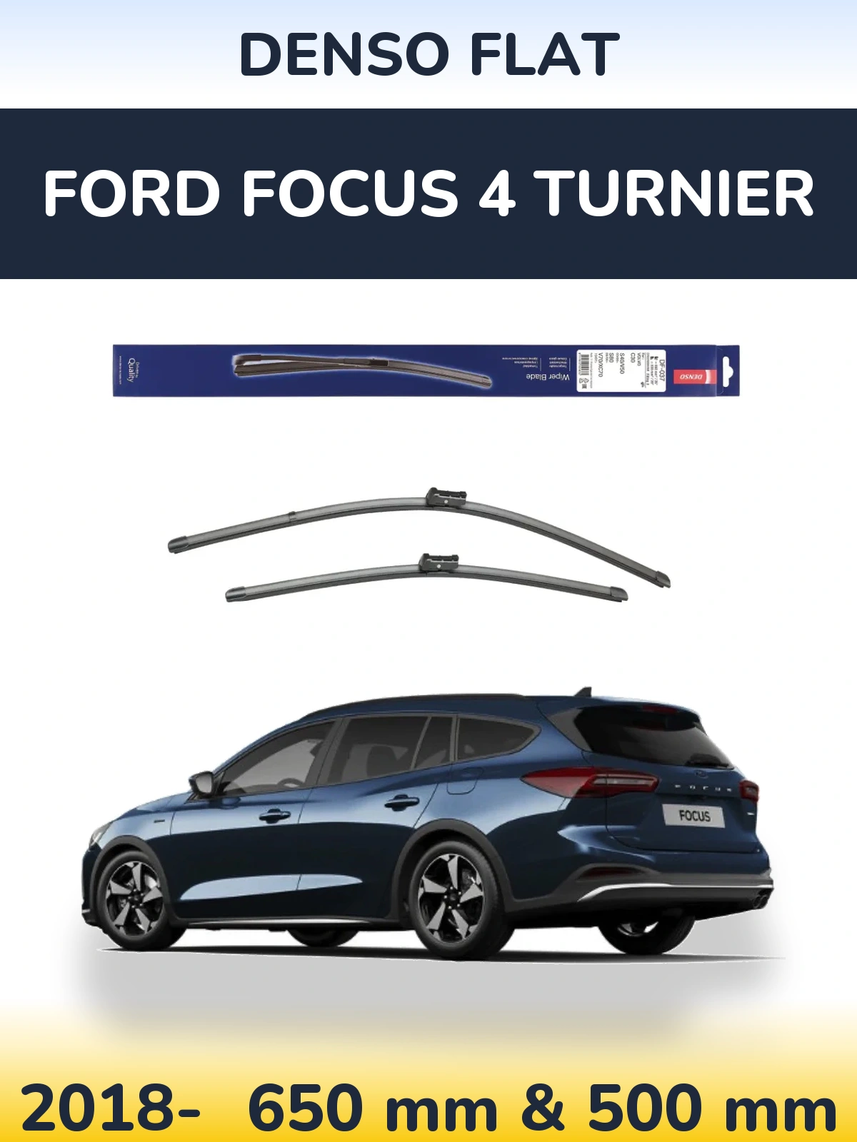 Front wiper blade set Denso Flat 650 & 500 mm for Ford Focus 4 Turnier 2018-2026