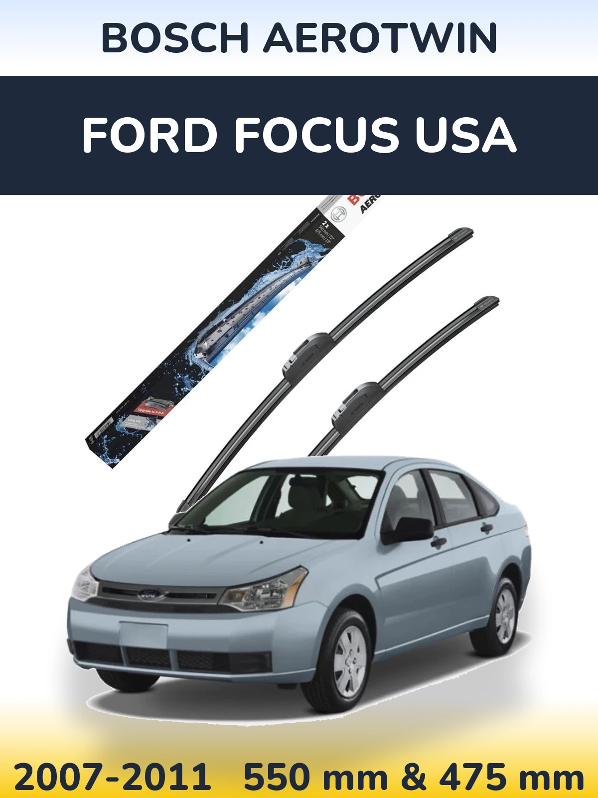 Комплект передних дворников BOSCH AeroTwin 550 & 475 мм для Ford Focus USA 2007-2011