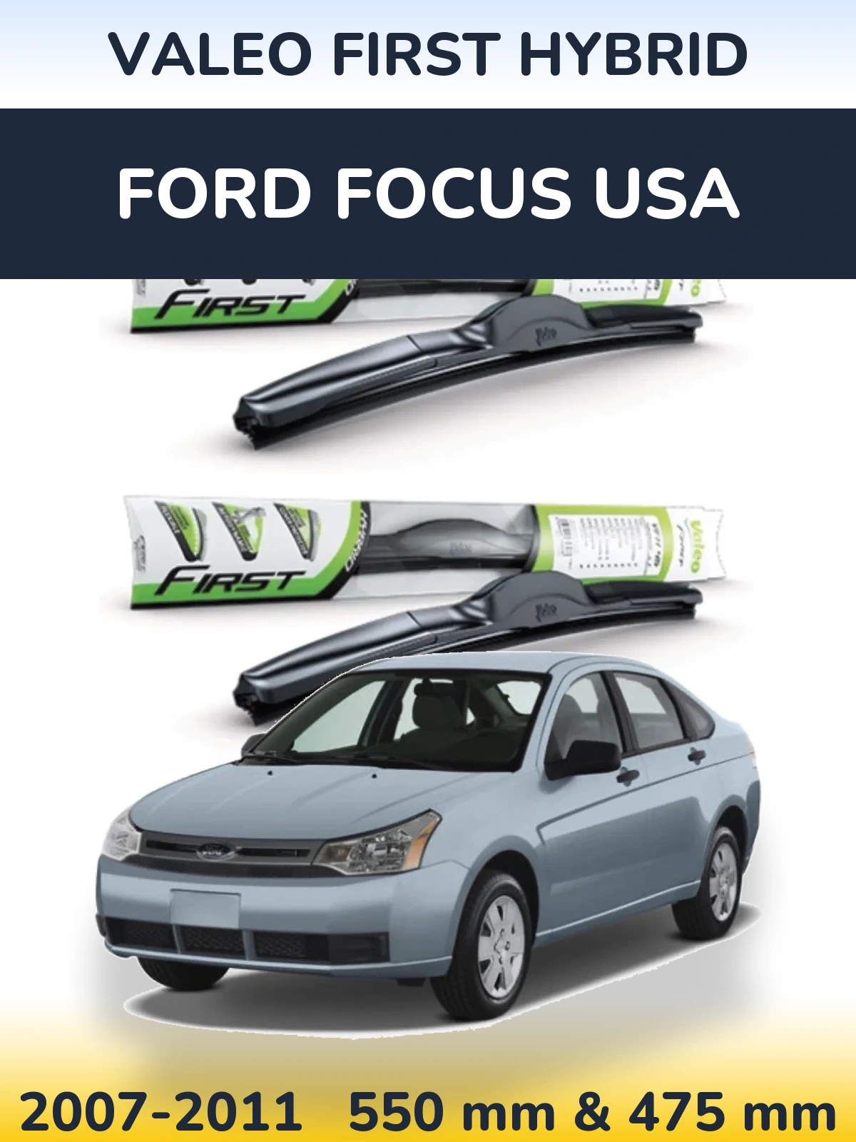 Комплект передніх щіток Valeo First Hybrid 550 & 475 мм для Ford Focus USA 2007-2011