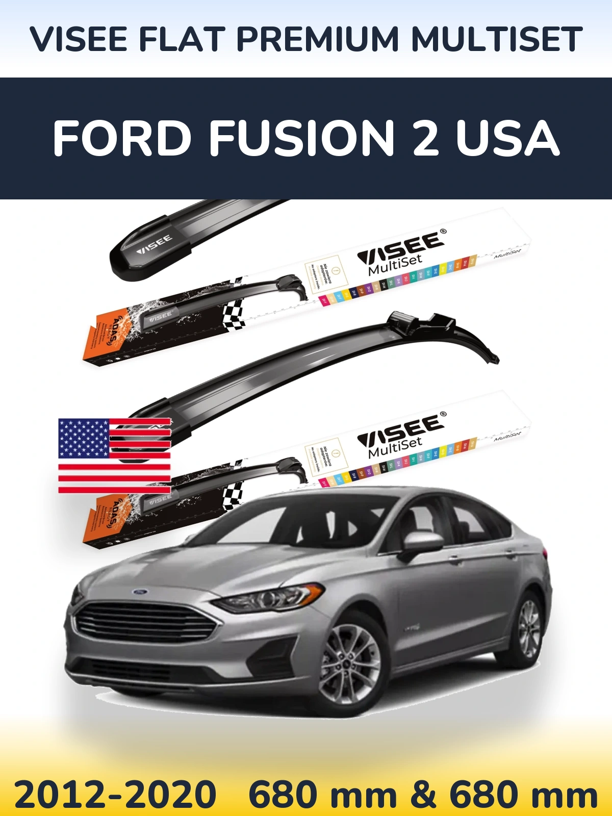 Front wiper blade set VISEE FLAT PREMIUM MultiSet 680 & 680 mm for Ford Fusion 2 USA 2012-2020
