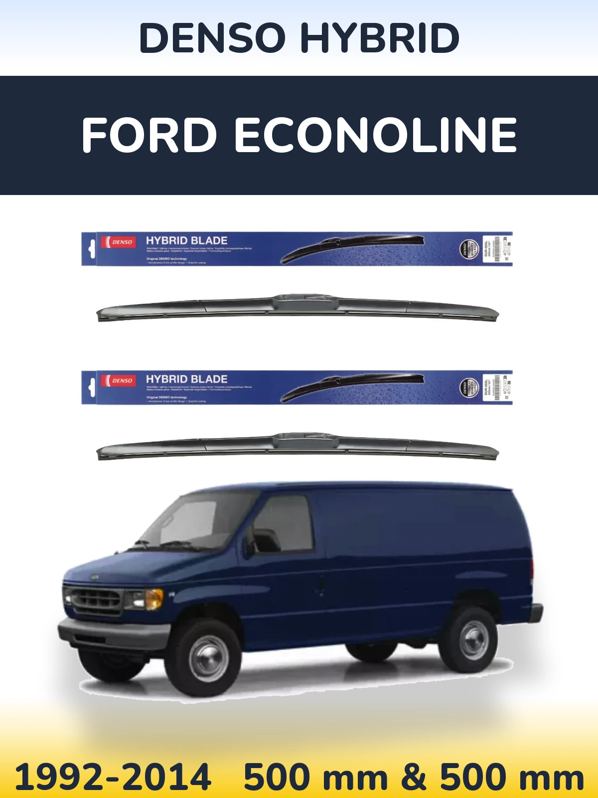 Front wiper blade set Denso Hybrid 500 & 500 mm for Ford Econoline 1992-2014
