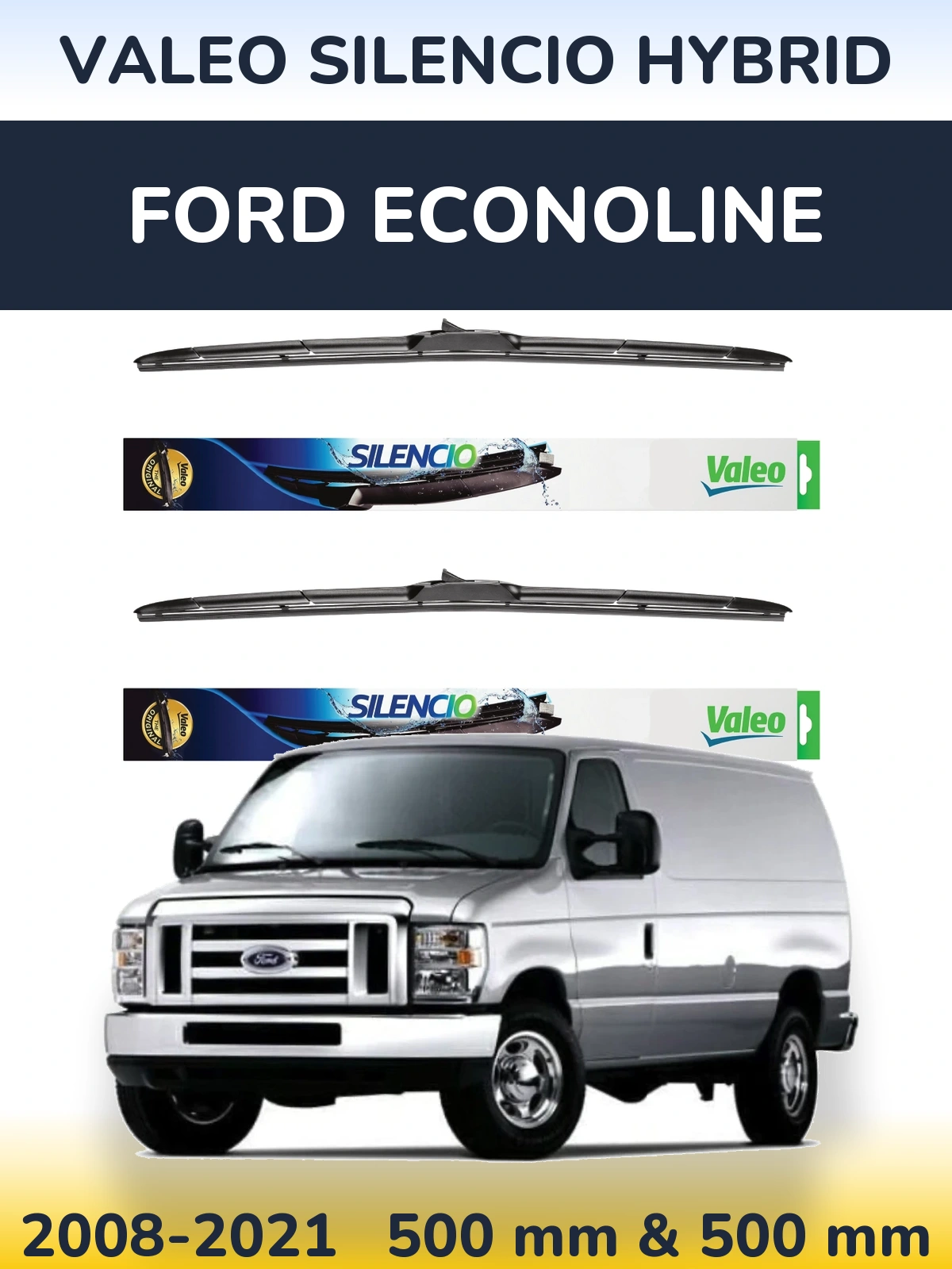 Front wiper blade set Valeo Silencio Hybrid 500 & 500 mm for Ford Econoline 2008-2021