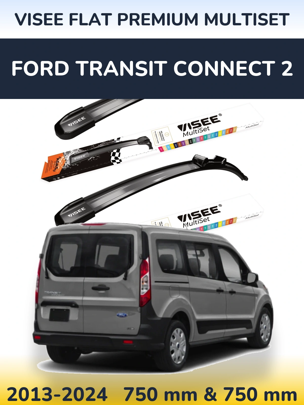 Front wiper blade set VISEE FLAT PREMIUM MultiSet 750 & 750 mm for Ford Transit Connect 2 2013-2024