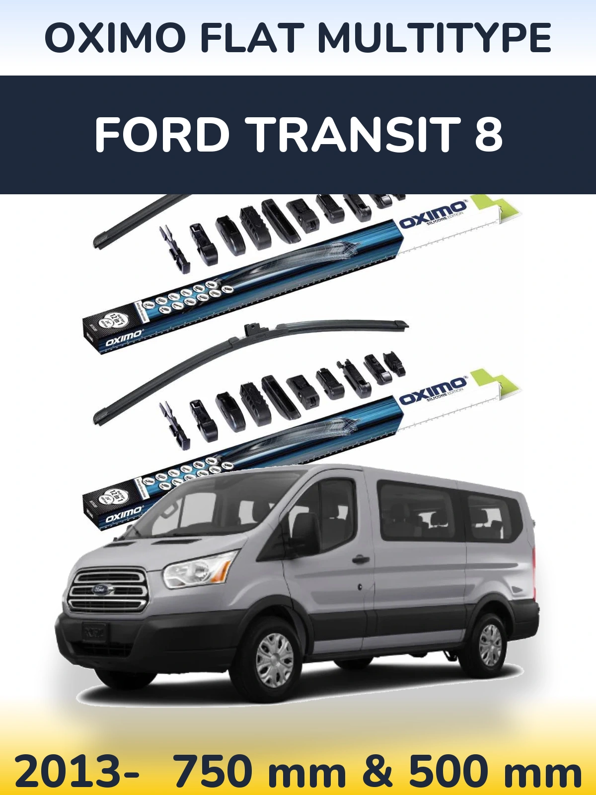 Front wiper blade set Oximo Flat MultiTipse 750 & 500 mm for Ford Transit 8 2013-2026
