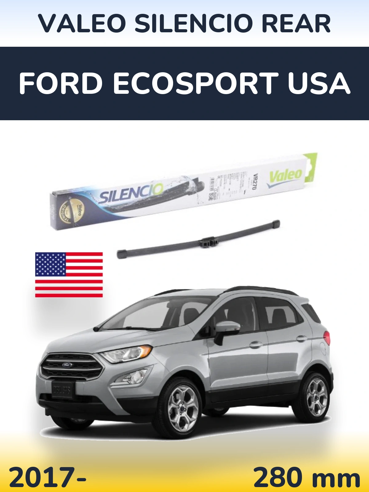 Rear wiper blade Valeo Silencio Rear 280 mm for Ford EcoSport USA 2017-2026