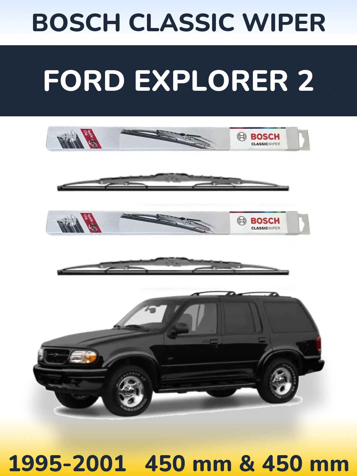 Комплект передних дворников BOSCH Classic Wiper 450 & 450 мм для Ford Explorer 2 1995-2001