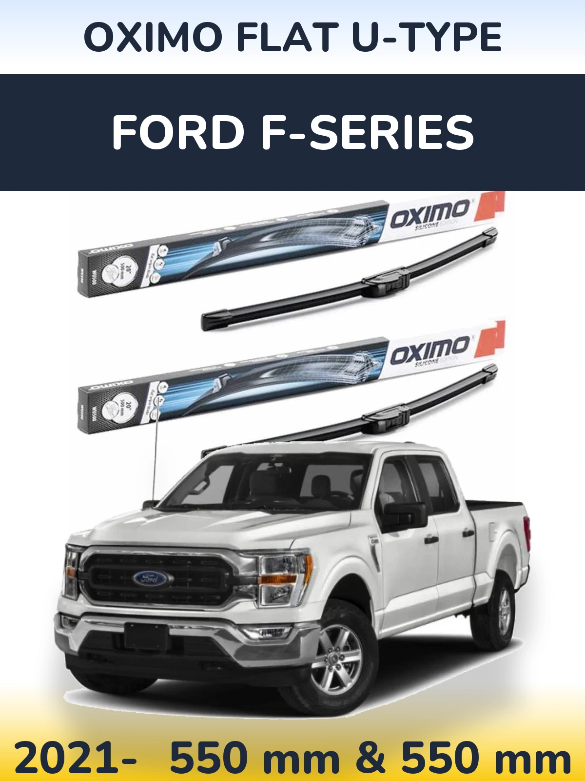 Front wiper blade set Oximo Flat U-type 550 & 550 mm for Ford F-series 2021-2026