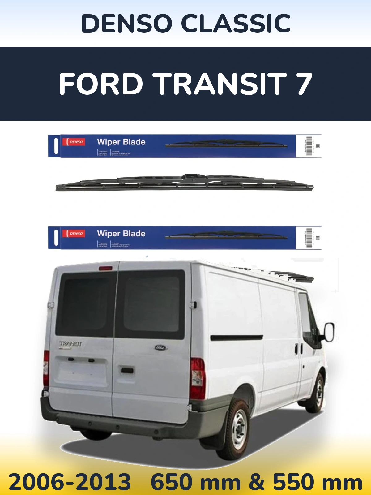 Front wiper blade set Denso Classic 650 & 550 mm for Ford Transit 7 2006-2013