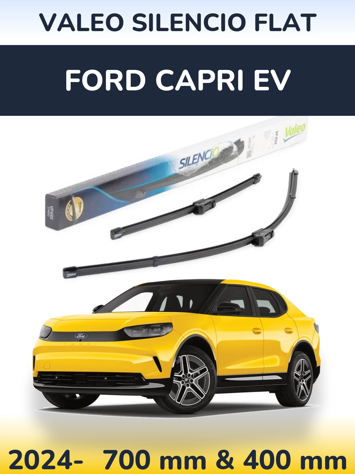 Комплект передних дворников Valeo Silencio Flat 700 & 400 мм для Ford Capri EV 2024-2026