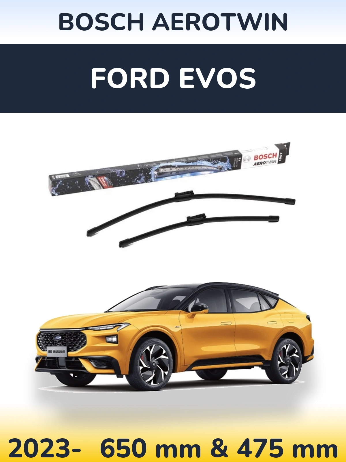Front wiper blade set BOSCH AeroTwin 650 & 475 mm for Ford Evos 2023-2026